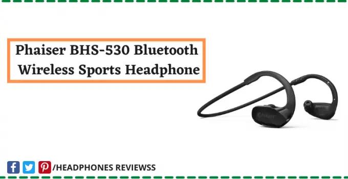 Phaiser BHS-530 Bluetooth Wireless Sports