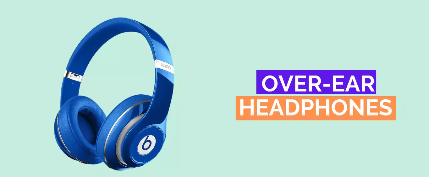 Over-EAR HEADPHONES