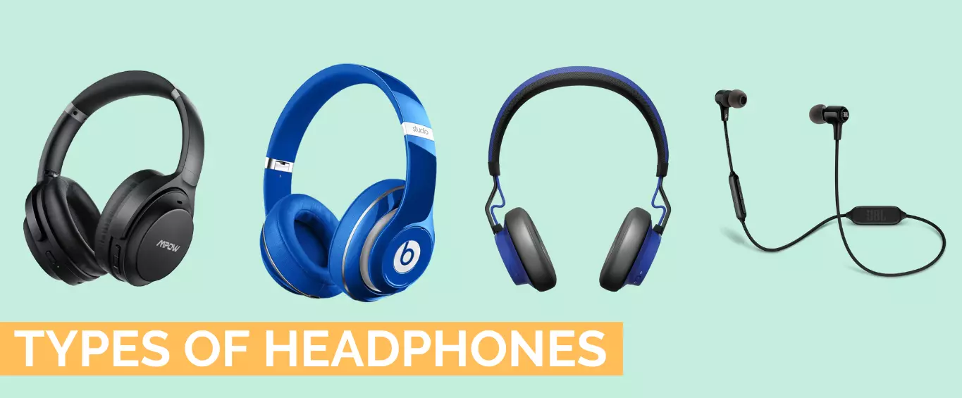 Types of Headphones