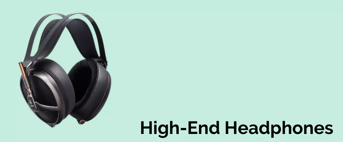 High-End Headphones:
