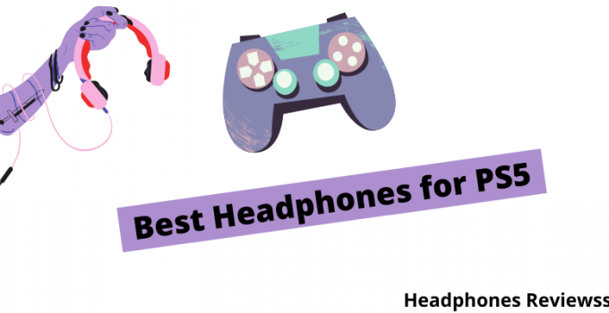 Best Headphones for PS5 PS4 PS3